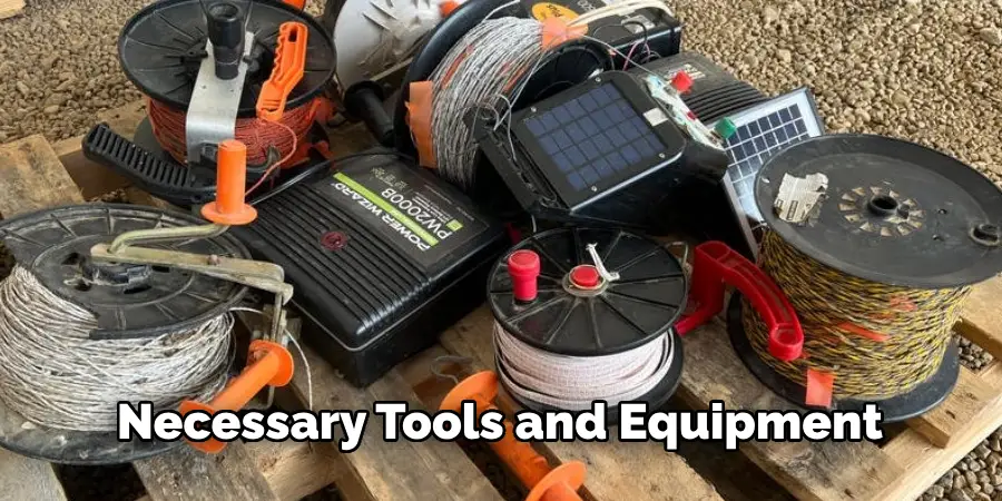 Necessary Tools and Equipment