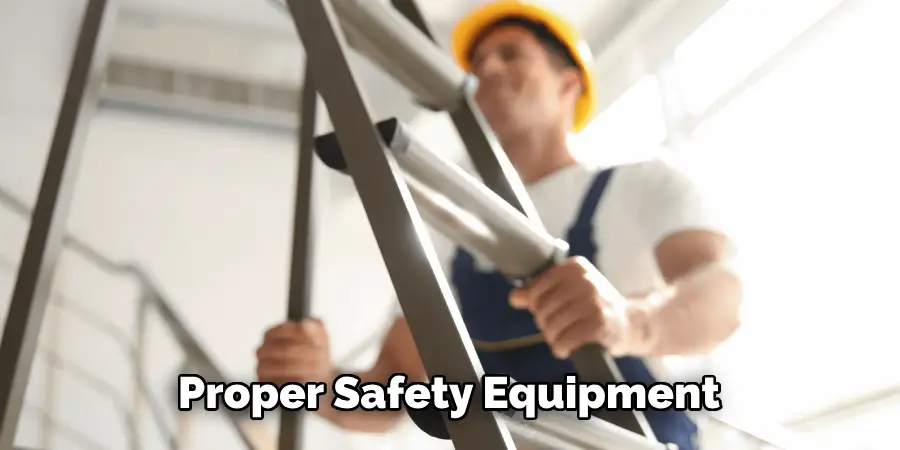 Proper Safety Equipment
