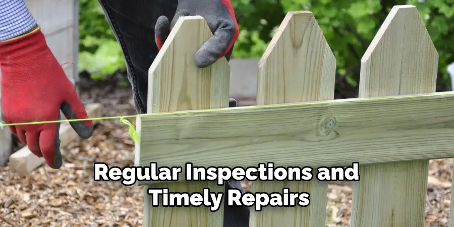Regular Inspections and Timely Repairs