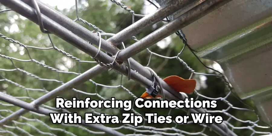 Reinforcing Connections With Extra Zip Ties or Wire
