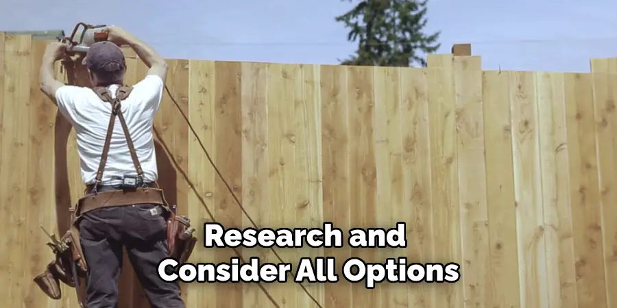 Research and Consider All Options