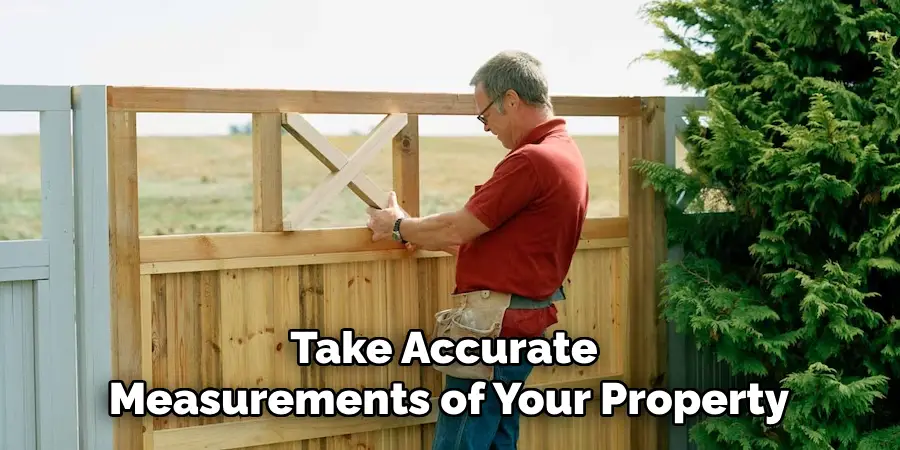 Take Accurate Measurements of Your Property