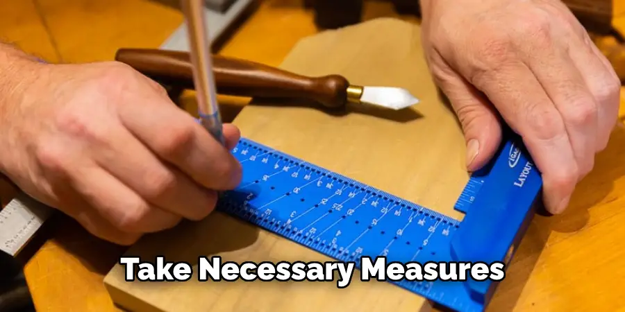 Take Necessary Measures
