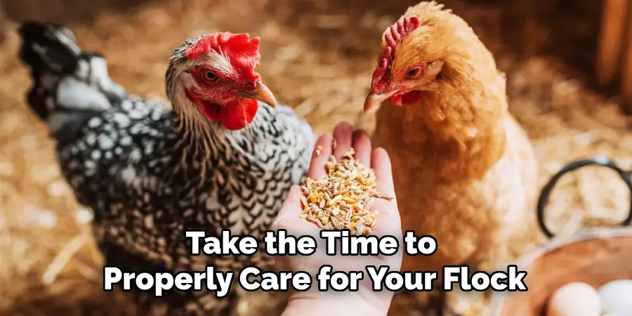 Take the Time to Properly Care for Your Flock