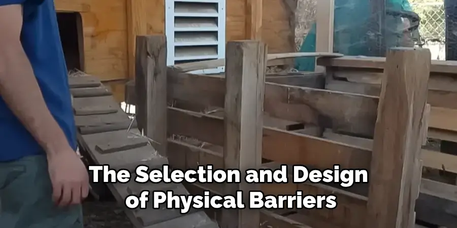 The Selection and Design of Physical Barriers
