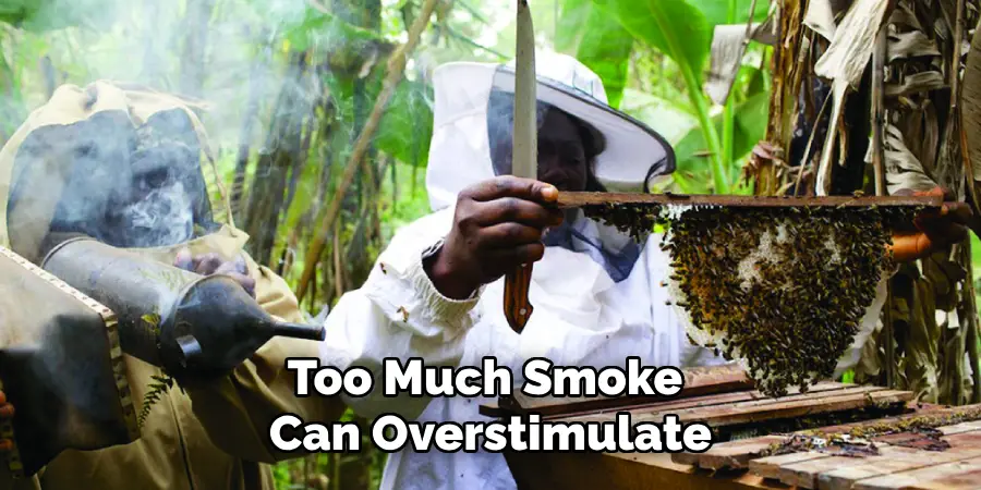 Too Much Smoke Can Overstimulate
