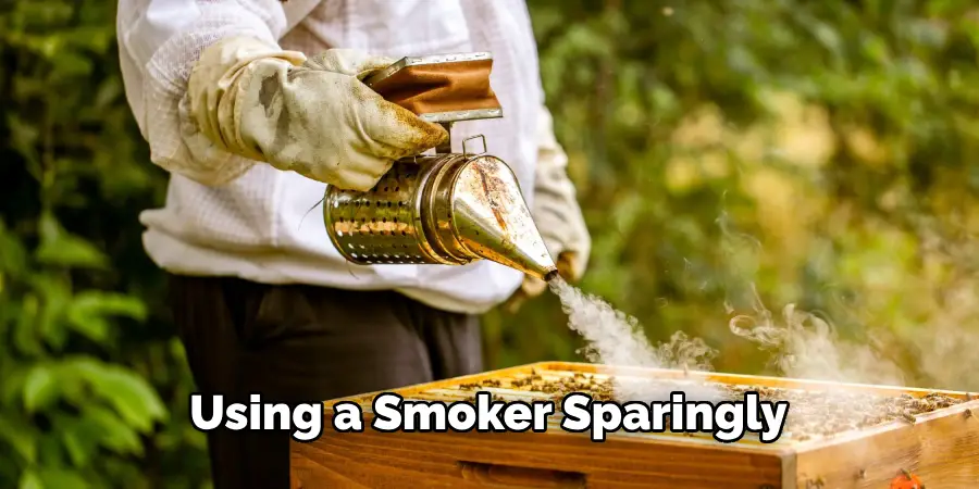 Using a Smoker Sparingly