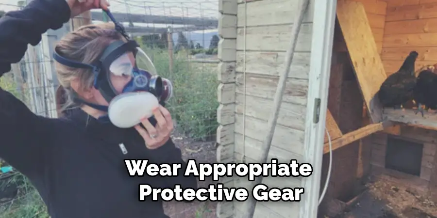 Wear Appropriate Protective Gear