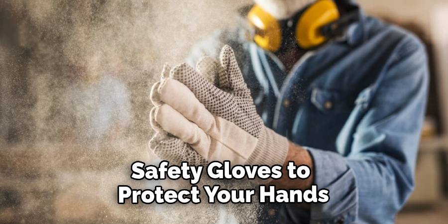 Safety Gloves to Protect Your Hands
