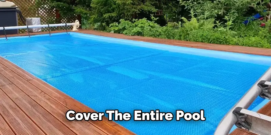 Cover the Entire Pool