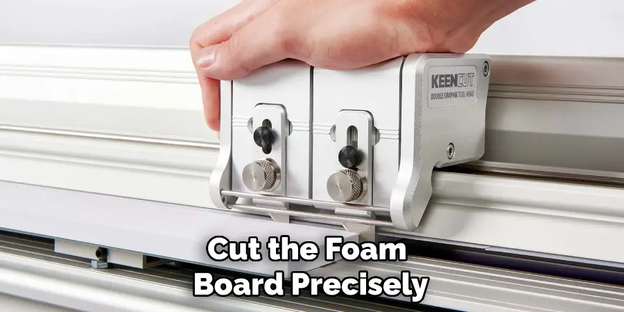 Cut the Foam Board Precisely