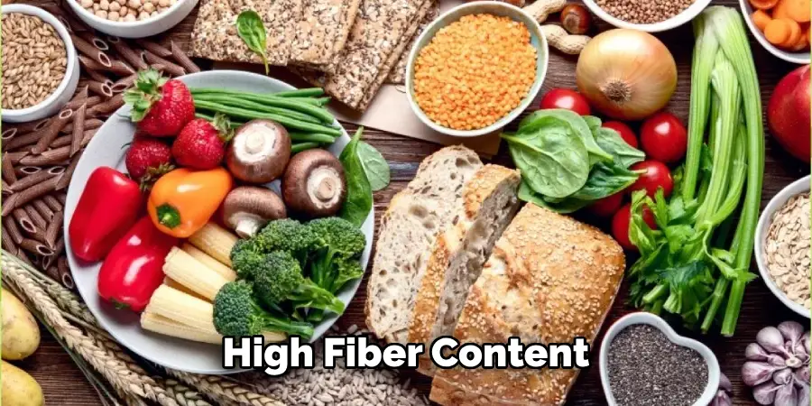 High Fiber Content