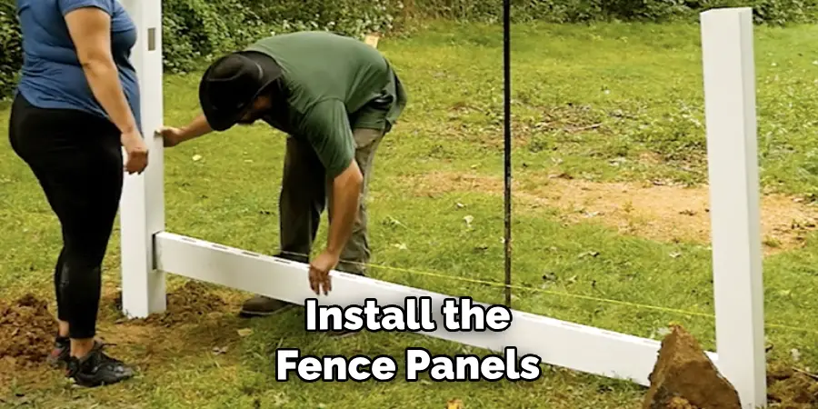 Install the Fence Panels