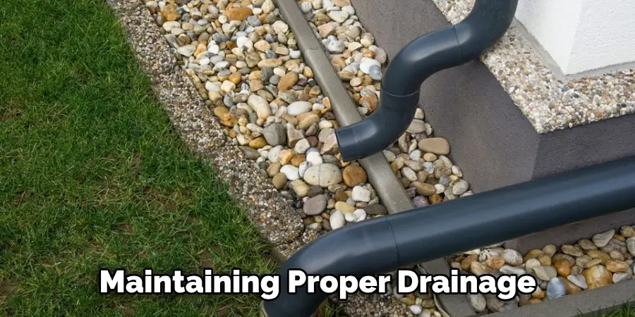 Maintaining Proper Drainage
