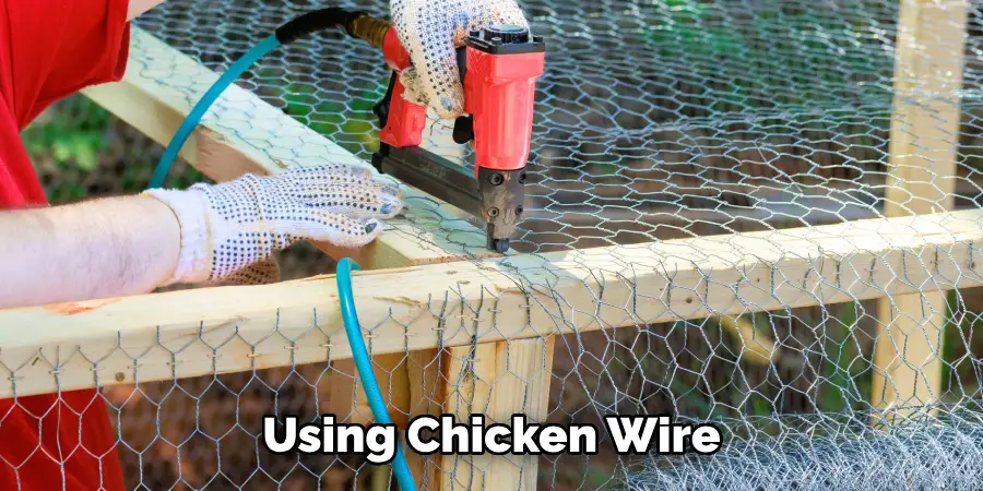 Using Chicken Wire