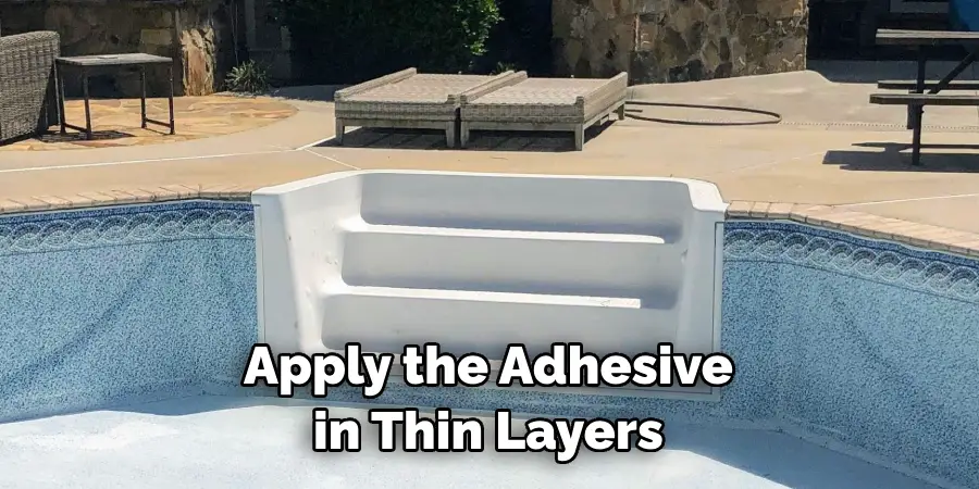 Apply the Adhesive in Thin Layers