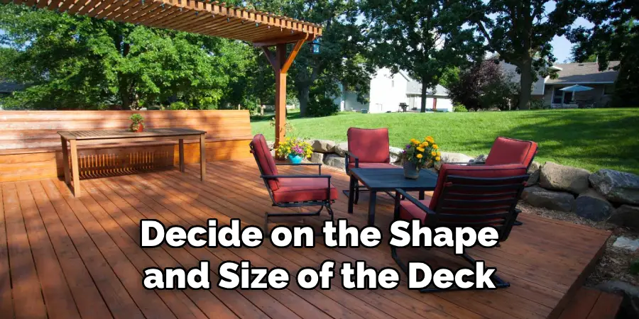 Decide on the Shape and Size of the Deck