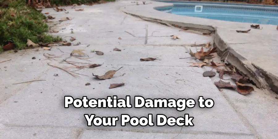 Potential Damage to Your Pool Deck