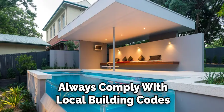 Always Comply With
Local Building Codes