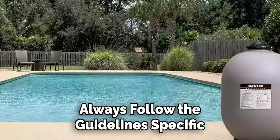 Always Follow the Guidelines Specific
