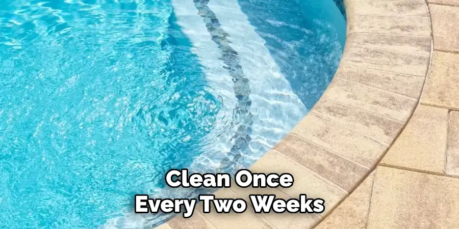 Clean Once Every Two Weeks