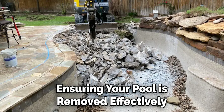 Ensuring Your Pool is Removed Effectively