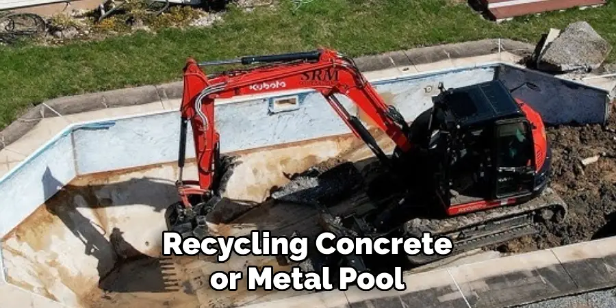 Recycling Concrete or Metal Pool