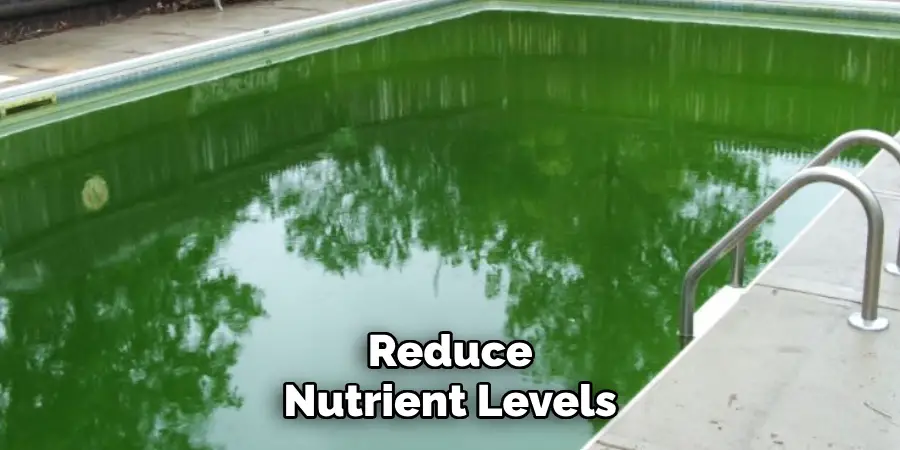 Reduce Nutrient Levels