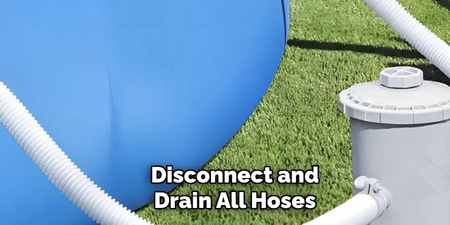 Disconnect and Drain All Hoses