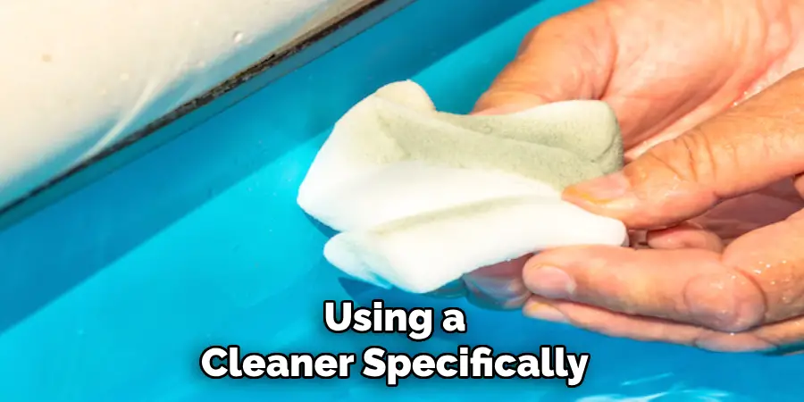 Using a Cleaner Specifically