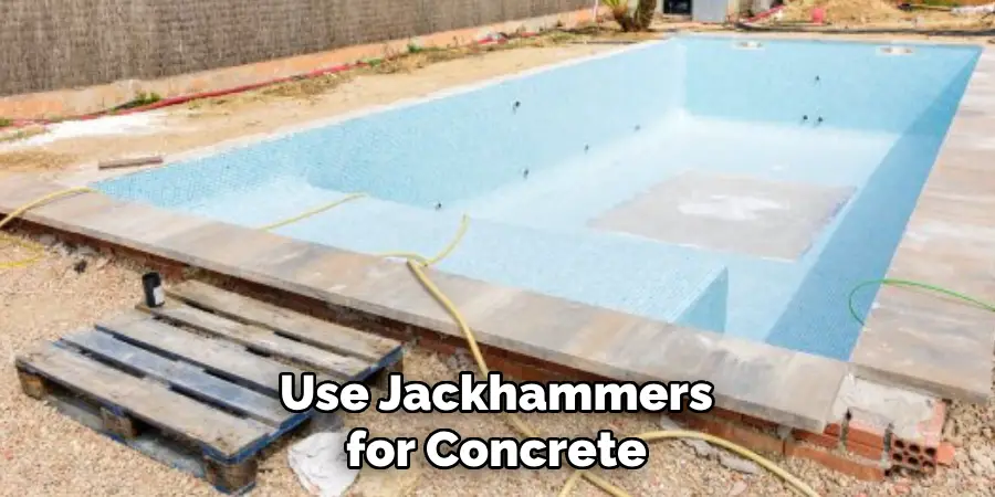 Use Jackhammers for Concrete