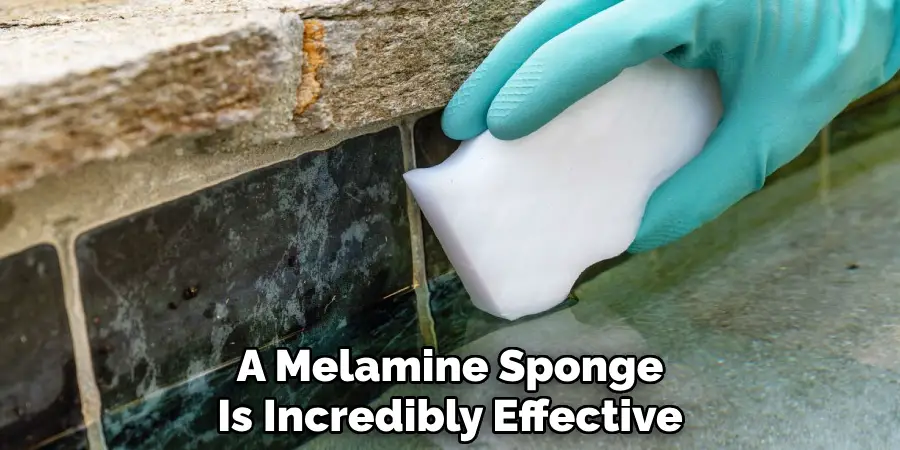 A Melamine Sponge
Is Incredibly Effective