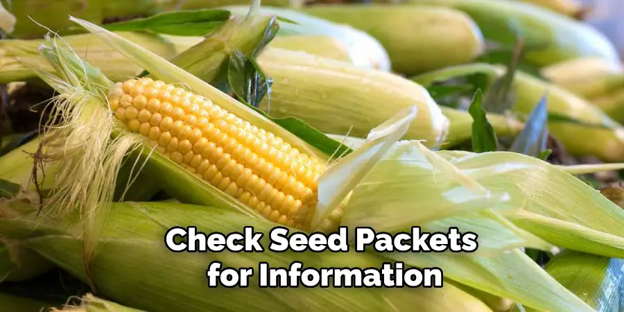 Check Seed Packets
 for Information

