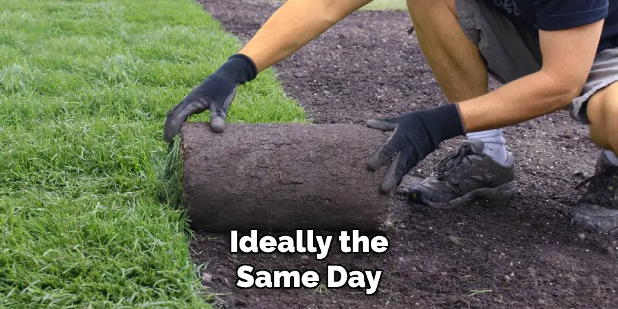 Ideally the
Same Day