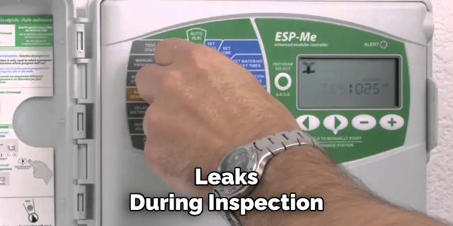 Leaks
During Inspection