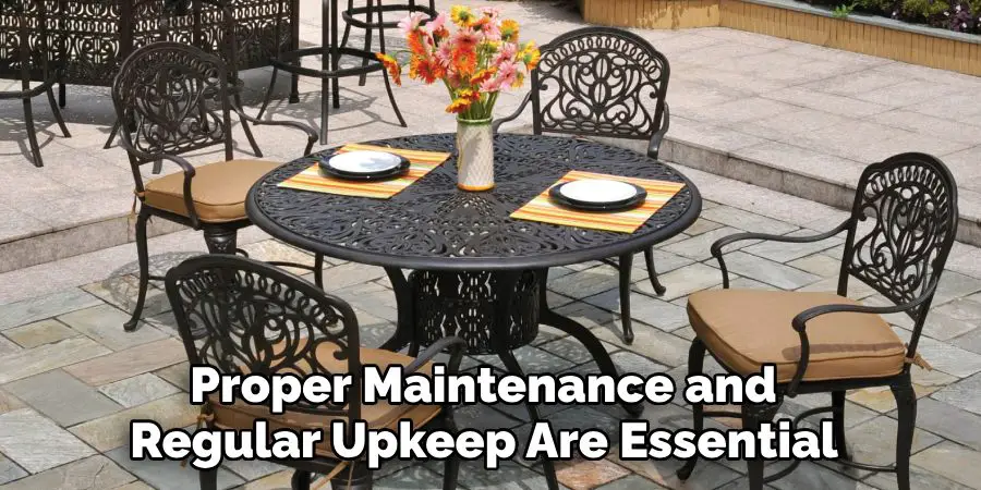 Proper Maintenance and 
Regular Upkeep Are Essential