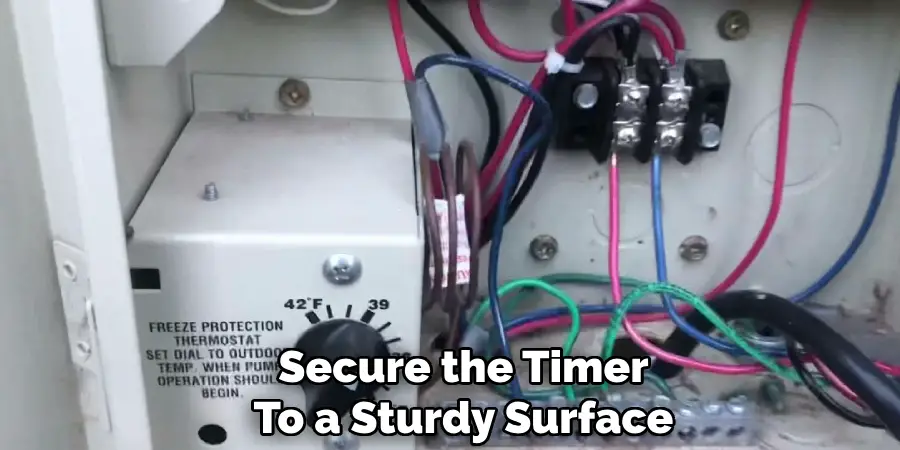 Secure the Timer
To a Sturdy Surface