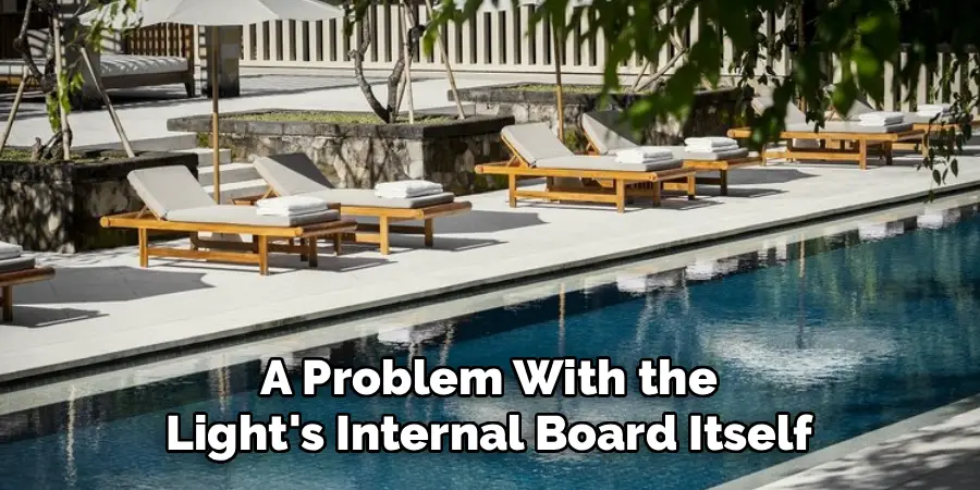A Problem With the
Light's Internal Board Itself