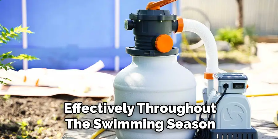 Effectively Throughout
The Swimming Season