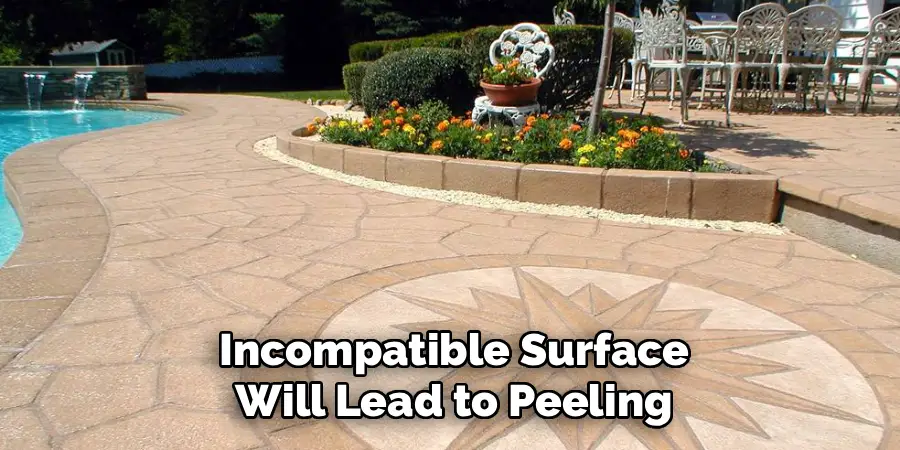 Incompatible Surface
Will Lead to Peeling