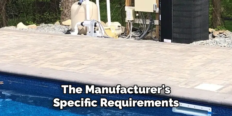 The Manufacturer's
Specific Requirements