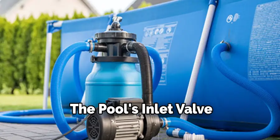 The Pool's Inlet Valve
