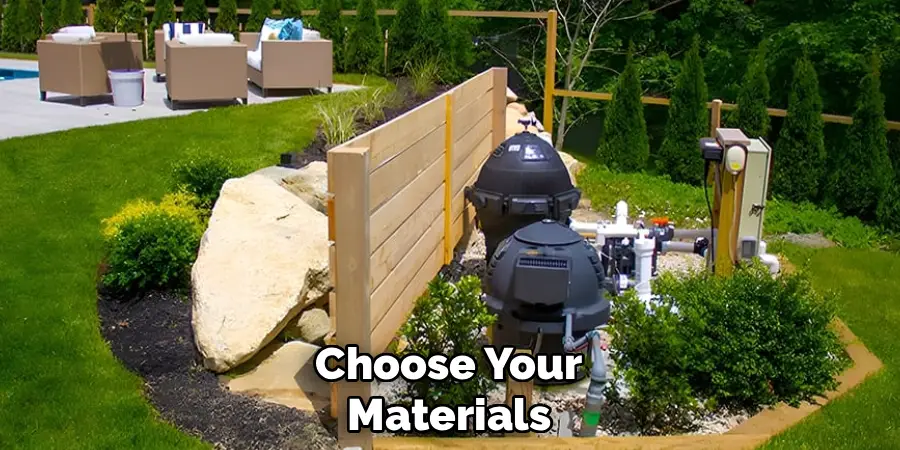 Choose Your Materials