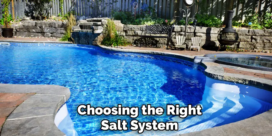 Choosing the Right Salt System
