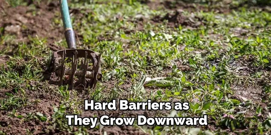 Hard Barriers as
They Grow Downward