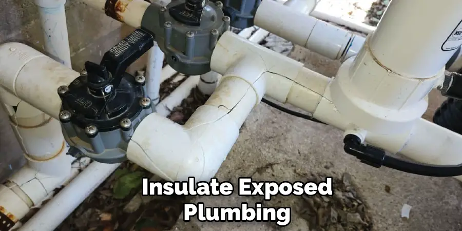 Insulate Exposed Plumbing