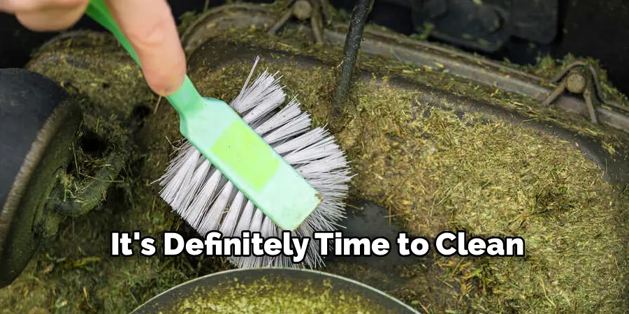 It's Definitely Time to Clean