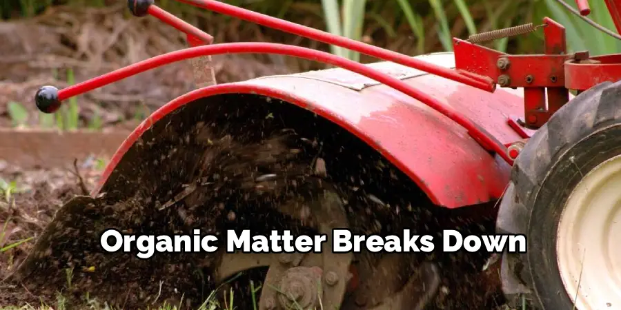 Organic Matter Breaks Down