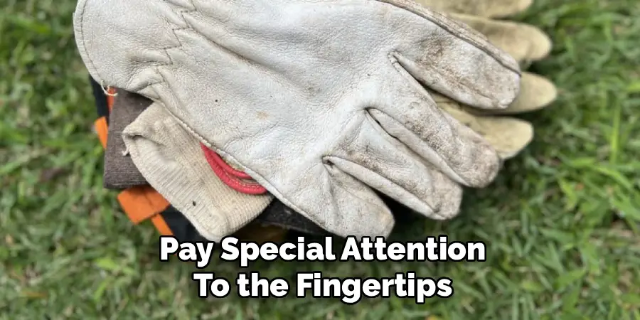 Pay Special Attention
To the Fingertips