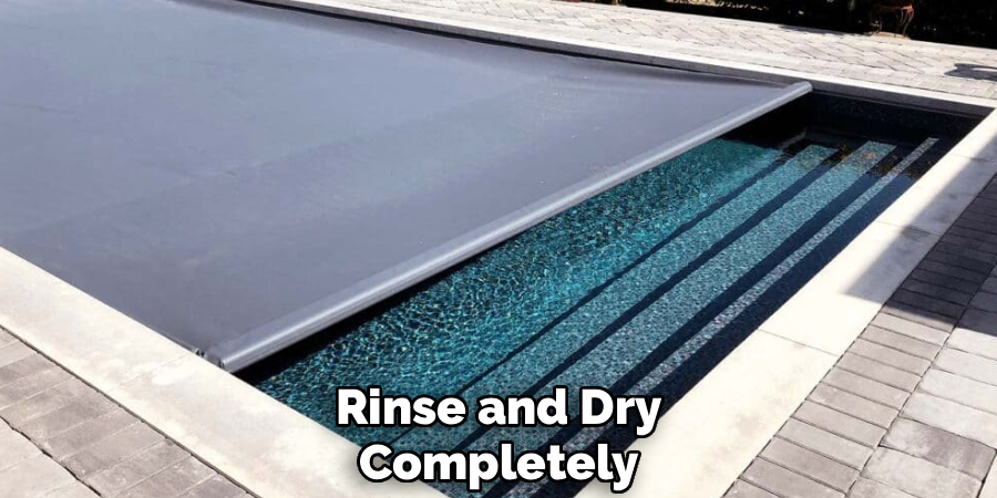 Rinse and Dry Completely